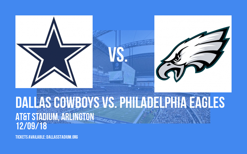 Dallas Cowboys vs. Philadelphia Eagles at AT&T Stadium tickets Dallas Cowboys vs. Philadelphia Eagles at AT&T Stadium
