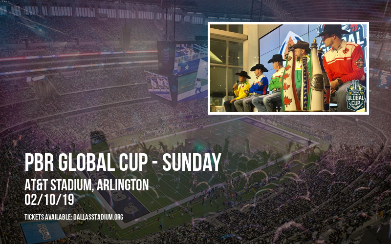 PBR Global Cup - Sunday at AT&T Stadium tickets PBR Global Cup - Sunday at AT&T Stadium