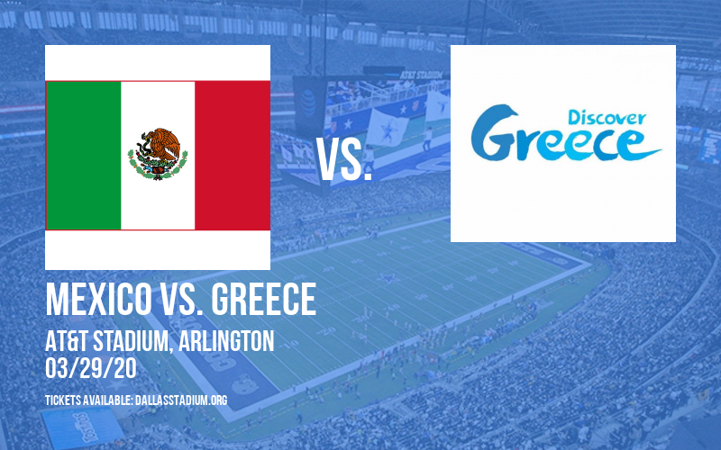 Friendly: Mexico vs. Greece at AT&T Stadium tickets Friendly: Mexico vs. Greece at AT&T Stadium