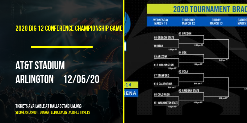 2020 Big 12 Conference Championship Game at AT&T Stadium tickets 2020 Big 12 Conference Championship Game at AT&T Stadium