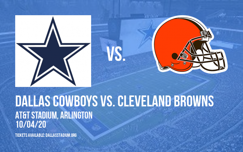 Dallas Cowboys vs. Cleveland Browns at AT&T Stadium tickets Dallas Cowboys vs. Cleveland Browns at AT&T Stadium