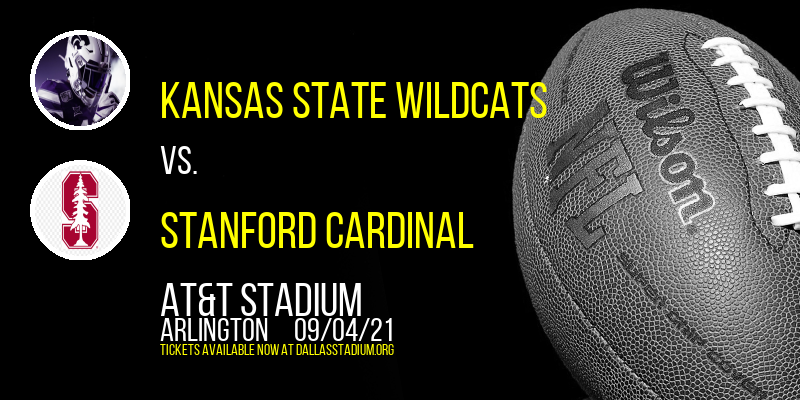 Allstate Kickoff Classic: Kansas State Wildcats vs. Stanford Cardinal at AT&T Stadium