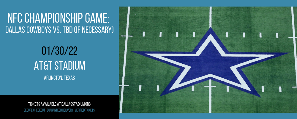 NFC Championship Game: Dallas Cowboys vs. TBD (If Necessary) [CANCELLED] at AT&T Stadium