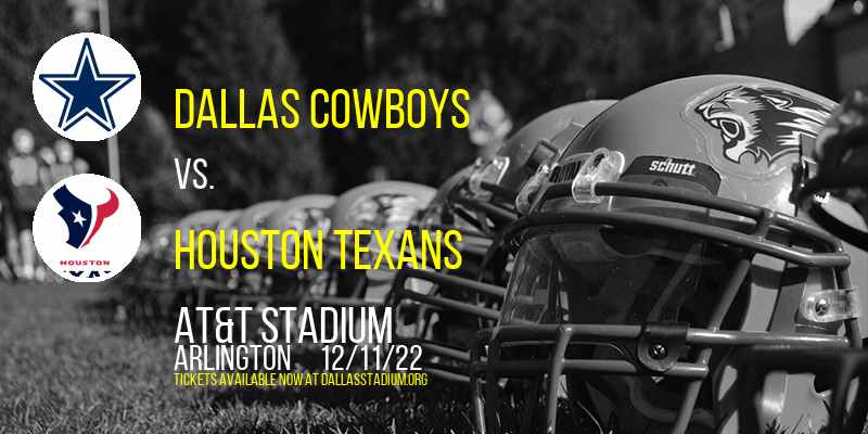 Dallas Cowboys vs. Houston Texans at AT&T Stadium
