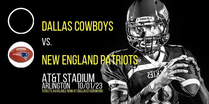 Dallas Cowboys vs. New England Patriots at AT&T Stadium