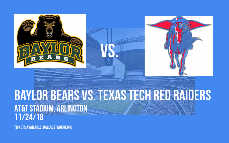Baylor Bears vs. Texas Tech Red Raiders at AT&T Stadium tickets Baylor Bears vs. Texas Tech Red Raiders at AT&T Stadium