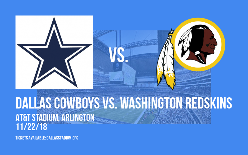 Dallas Cowboys vs. Washington Redskins at AT&T Stadium tickets Dallas Cowboys vs. Washington Redskins at AT&T Stadium