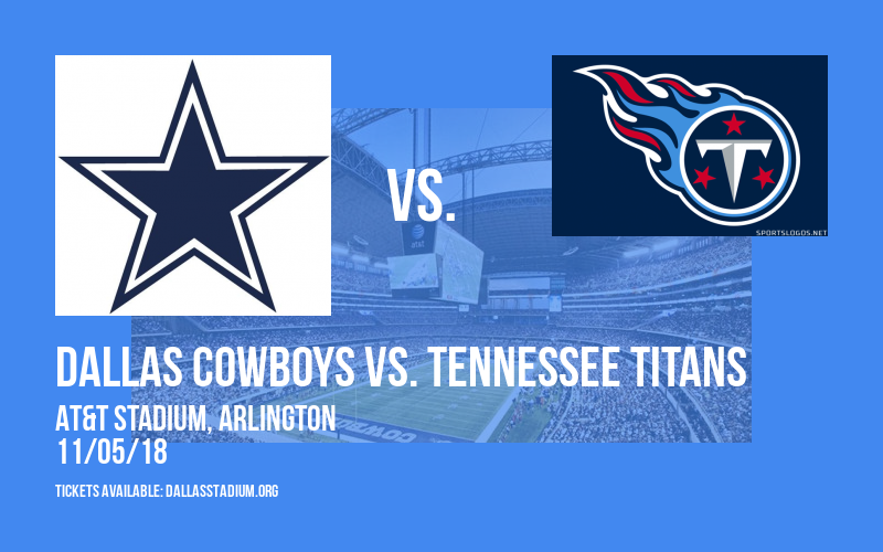 Dallas Cowboys vs. Tennessee Titans at AT&T Stadium tickets Dallas Cowboys vs. Tennessee Titans at AT&T Stadium
