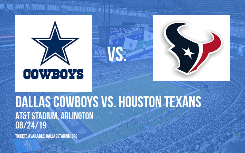 NFL Preseason: Dallas Cowboys vs. Houston Texans at AT&T Stadium tickets NFL Preseason: Dallas Cowboys vs. Houston Texans at AT&T Stadium