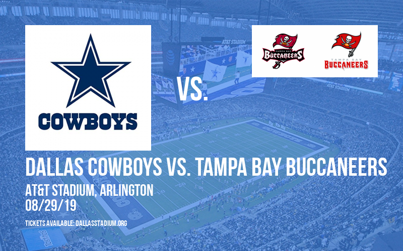 NFL Preseason: Dallas Cowboys vs. Tampa Bay Buccaneers at AT&T Stadium tickets NFL Preseason: Dallas Cowboys vs. Tampa Bay Buccaneers at AT&T Stadium