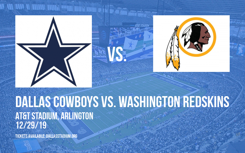 Dallas Cowboys vs. Washington Redskins at AT&T Stadium tickets Dallas Cowboys vs. Washington Redskins at AT&T Stadium