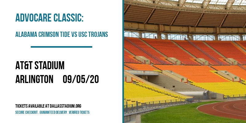 Advocare Classic: Alabama Crimson Tide vs USC Trojans at AT&T Stadium tickets Advocare Classic: Alabama Crimson Tide vs USC Trojans at AT&T Stadium
