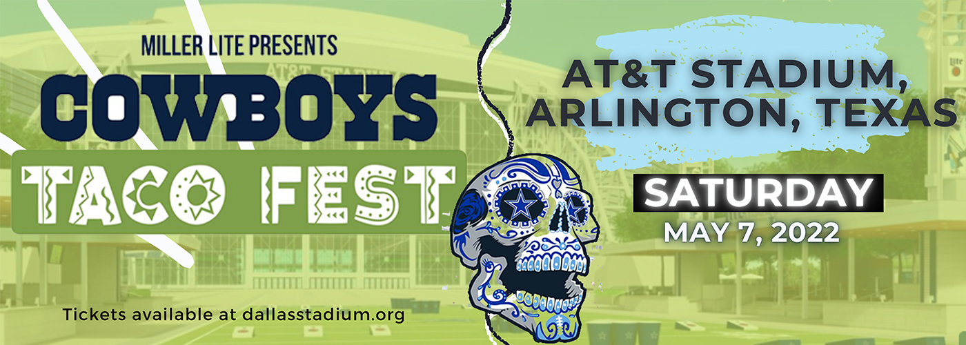 Cowboys Taco Fest at AT&T Stadium tickets Cowboys Taco Fest at AT&T Stadium
