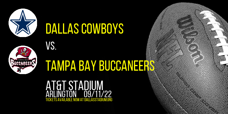 Dallas Cowboys vs. Tampa Bay Buccaneers at AT&T Stadium