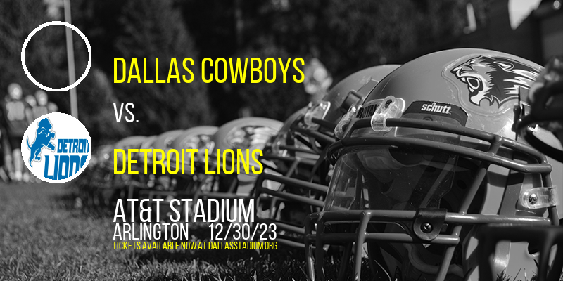 Dallas Cowboys vs. Detroit Lions at AT&T Stadium