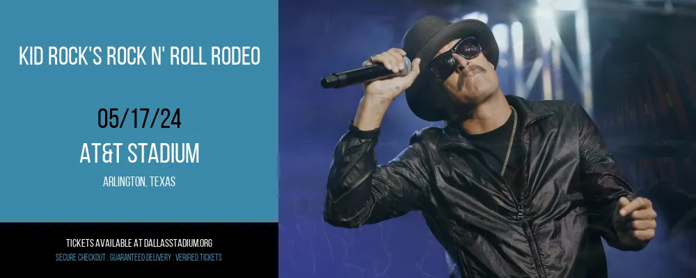 Kid Rock's Rock N' Roll Rodeo at AT&T Stadium